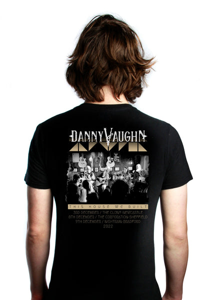 This House We Built Danny Vaughn T-Shirt